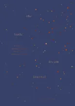 The Little Dream Journal