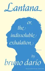 Lantana or, the Indissoluble Exhalation