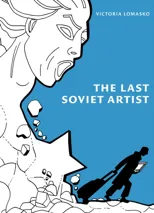 The Last Soviet Artist