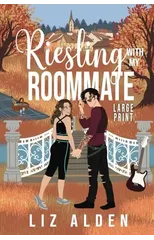 Riesling with My Roommate