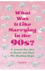 What Was It Like Marrying in the 90s?