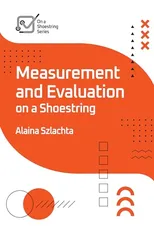 Measurement and Evaluation on a Shoestring