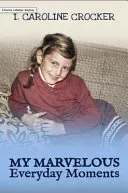 My Marvelous Everyday Moments