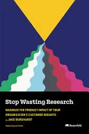 Stop Wasting Research