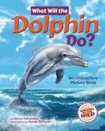 What Will the Dolphin Do?