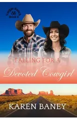 Falling for a Devoted Cowgirl