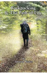 Backpacking & The Path of Life