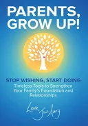 Parents, Grow Up