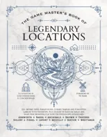 The Game Master's Book of Legendary Locations
