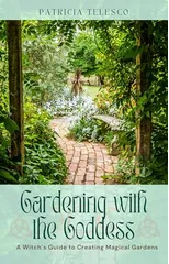 Gardening with the Goddess