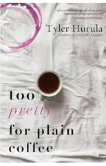 Too Pretty for Plain Coffee