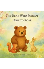 The Bear Who Forgot How to Roar