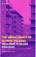 The Urban Legacy of Olympic Villages