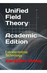 Unified Field Theory (Academic Edition)