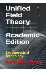 Unified Field Theory (Academic Edition)