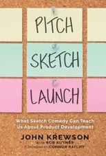 Pitch, Sketch, Launch