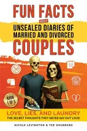 Jaw-Dropping Fun Facts About Unsealed Diaries of Married and Divorced Couples