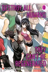 Destroy All Humans. They Can't Be Regenerated. A Magic