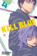 Kill Blue, Vol. 4