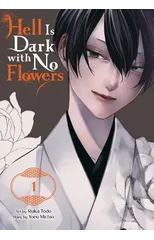Hell Is Dark with No Flowers, Vol. 1 (manga)