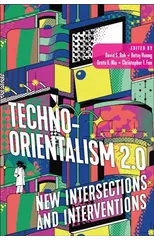 Techno-Orientalism 2.0