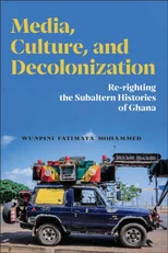 Media, Culture, and Decolonization