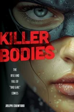 Killer Bodies