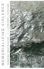 Memorializing Violence