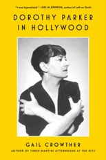 Dorothy Parker in Hollywood