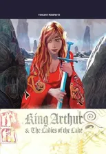 King Arthur & the Ladies of the Lake