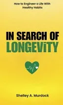 In Search of Longevity