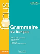 Focus - Grammaire du francais (A1-A2-B1) with audio and online