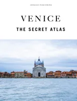 Venice - The Secret Atlas