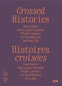 Crossed Histories (Bilingual edition)
