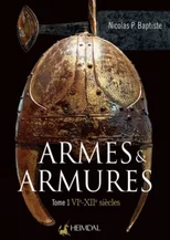 Armes Et Armures Tome 1