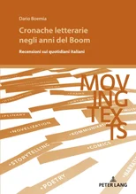 Cronache letterarie negli anni del Boom; Recensioni sui quotidiani italiani