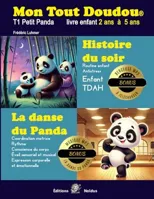 Mon Tout Doudou N°1 Panda Routine enfant - Histoire du soir anti stress ou enfant tdah