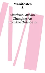 Changing Art from the Outside in