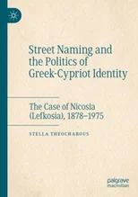 Street Naming and the Politics of Greek-Cypriot Identity