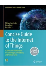 Concise Guide to the Internet of Things