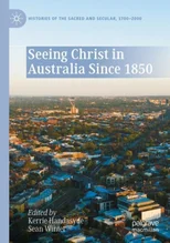 Seeing Christ in Australia Since 1850