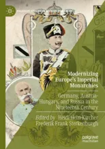 Modernizing Europe's Imperial Monarchies