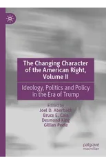 The Changing Character of the American Right, Volume II