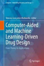 Computer-Aided and Machine Learning-Driven Drug Design
