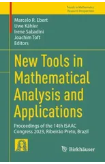 New Tools in Mathematical Analysis and Applications