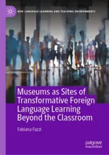 Museums as Sites of Transformative Foreign Language Learning Beyond the Classroom
