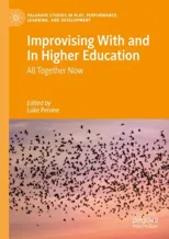Improvising With and In Higher Education