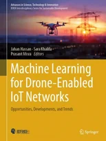 Machine Learning for Drone-Enabled IoT Networks