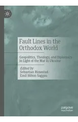 Fault Lines in the Orthodox World