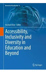 Accessibility, Inclusivity and Diversity in Education and Beyond